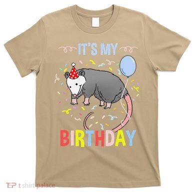 Its My Birthday Opossum T-Shirt