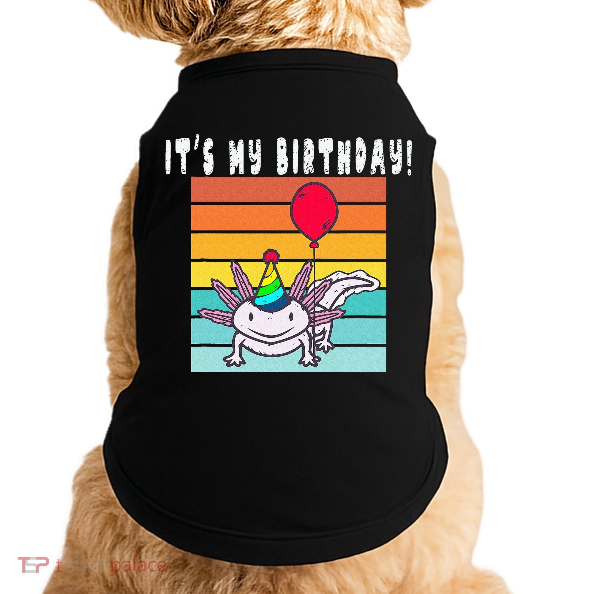 Its My Birthday Axolotl Party Hat & Balloon Doggie Tank
