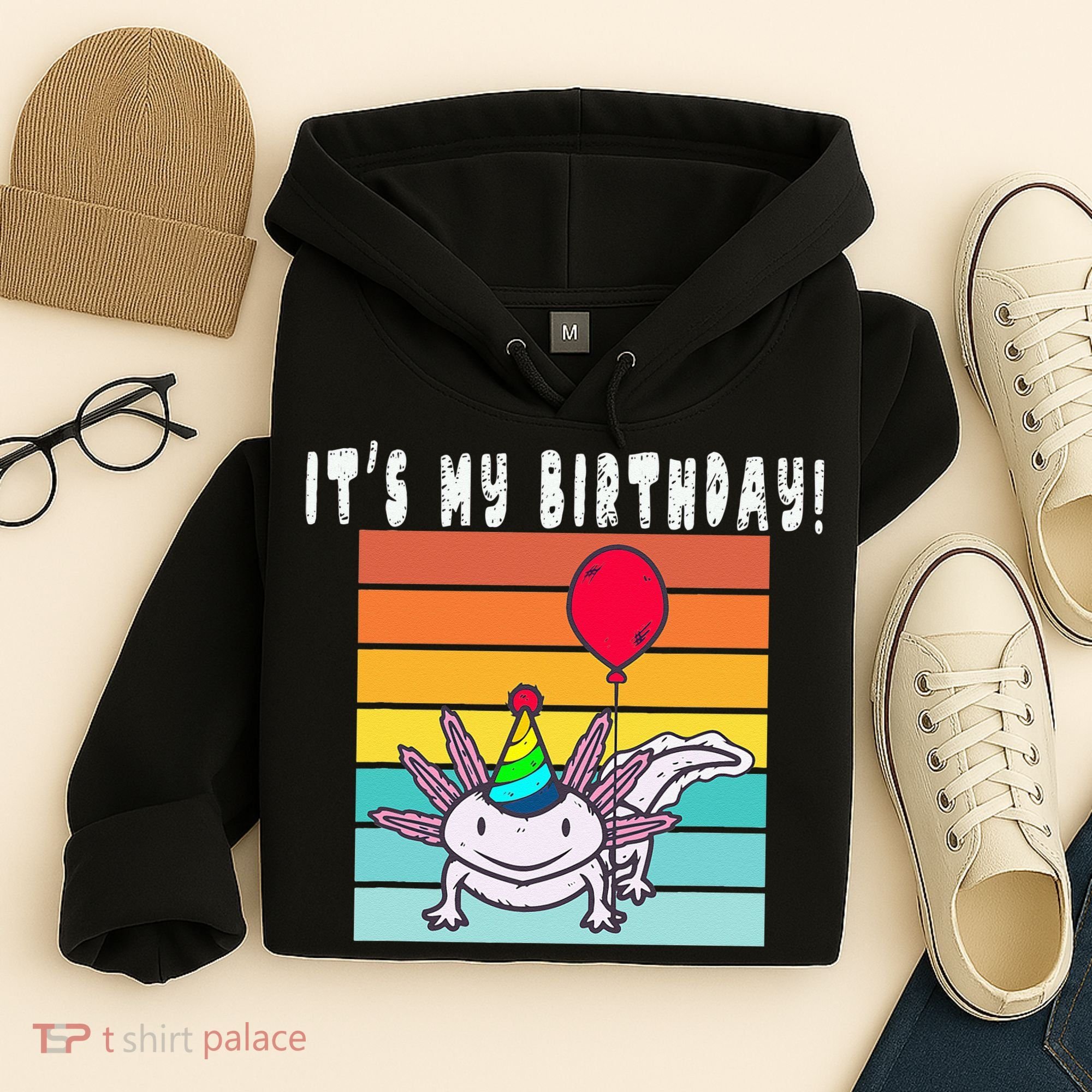 Its My Birthday Axolotl Party Hat & Balloon Hoodie