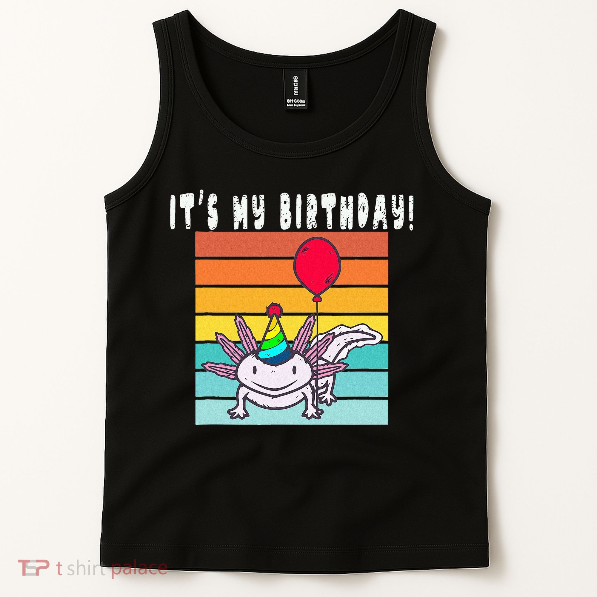 Its My Birthday Axolotl Party Hat & Balloon Tank Top