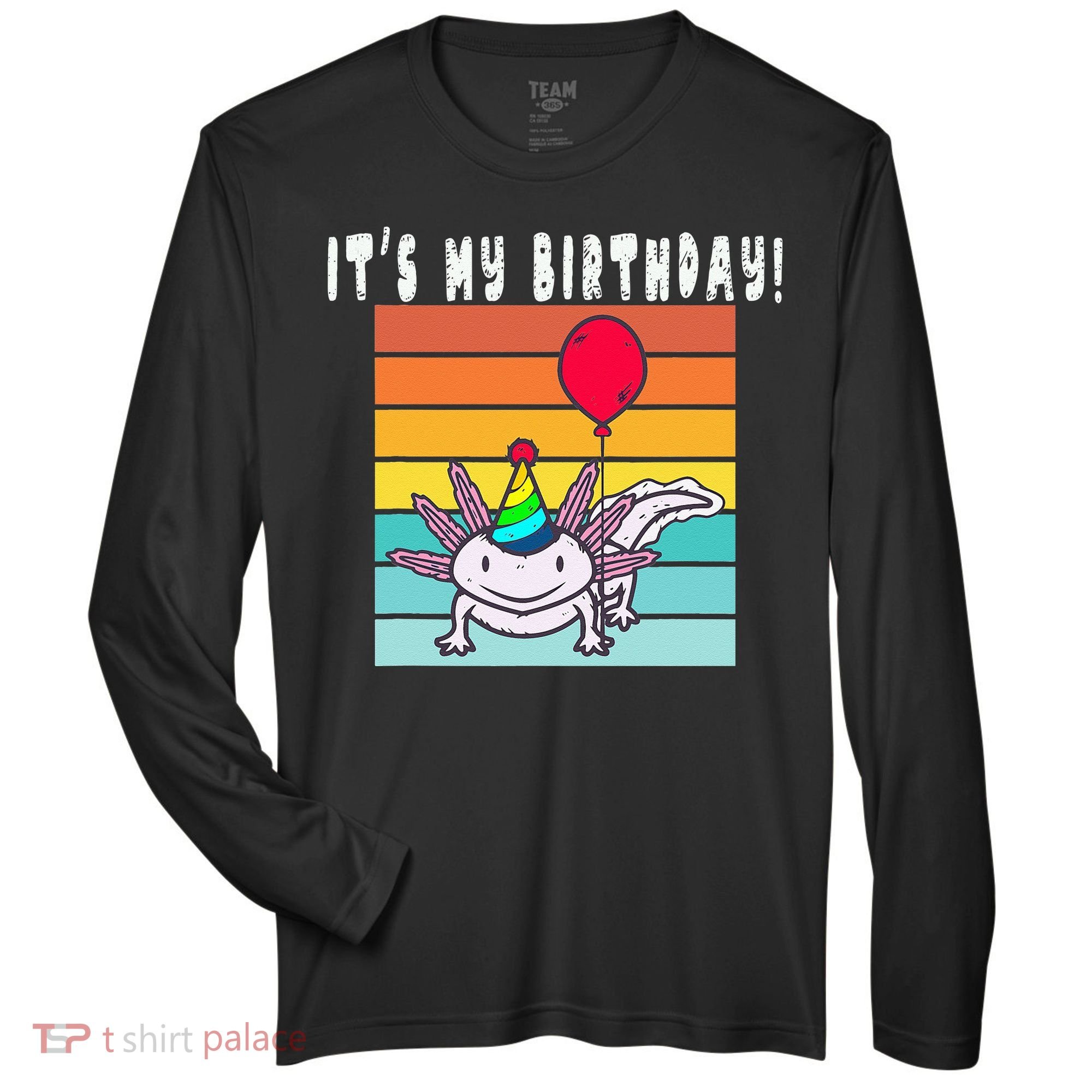 Its My Birthday Axolotl Party Hat & Balloon Zone Performance Long-Sleeve T-Shirt