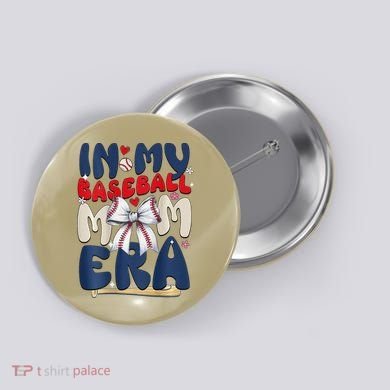 In My Baseball Mom Era Baseball Mama Coquette Bow Game Day Button