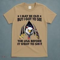 I May Be Old But I Got To See The Usa Before It Went To Shit T-Shirt thumb 5