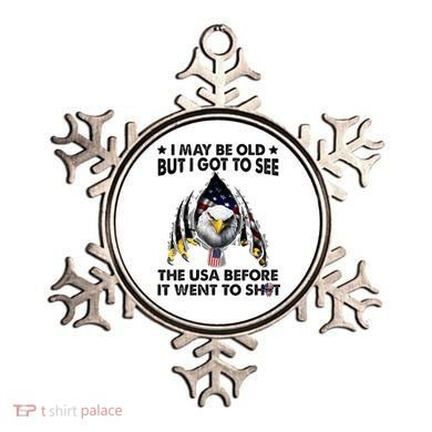 I May Be Old But I Got To See The Usa Before It Went To Shit Ornament
