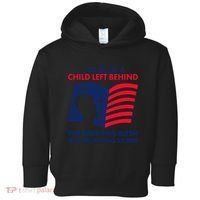 I Must Be A Child Left Behind This Way This Bush Got Me Acting Stupid Toddler Hoodie thumb 0