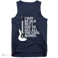 I May Be Old But I Got To See All The Cool Bands Tank Top thumb 0