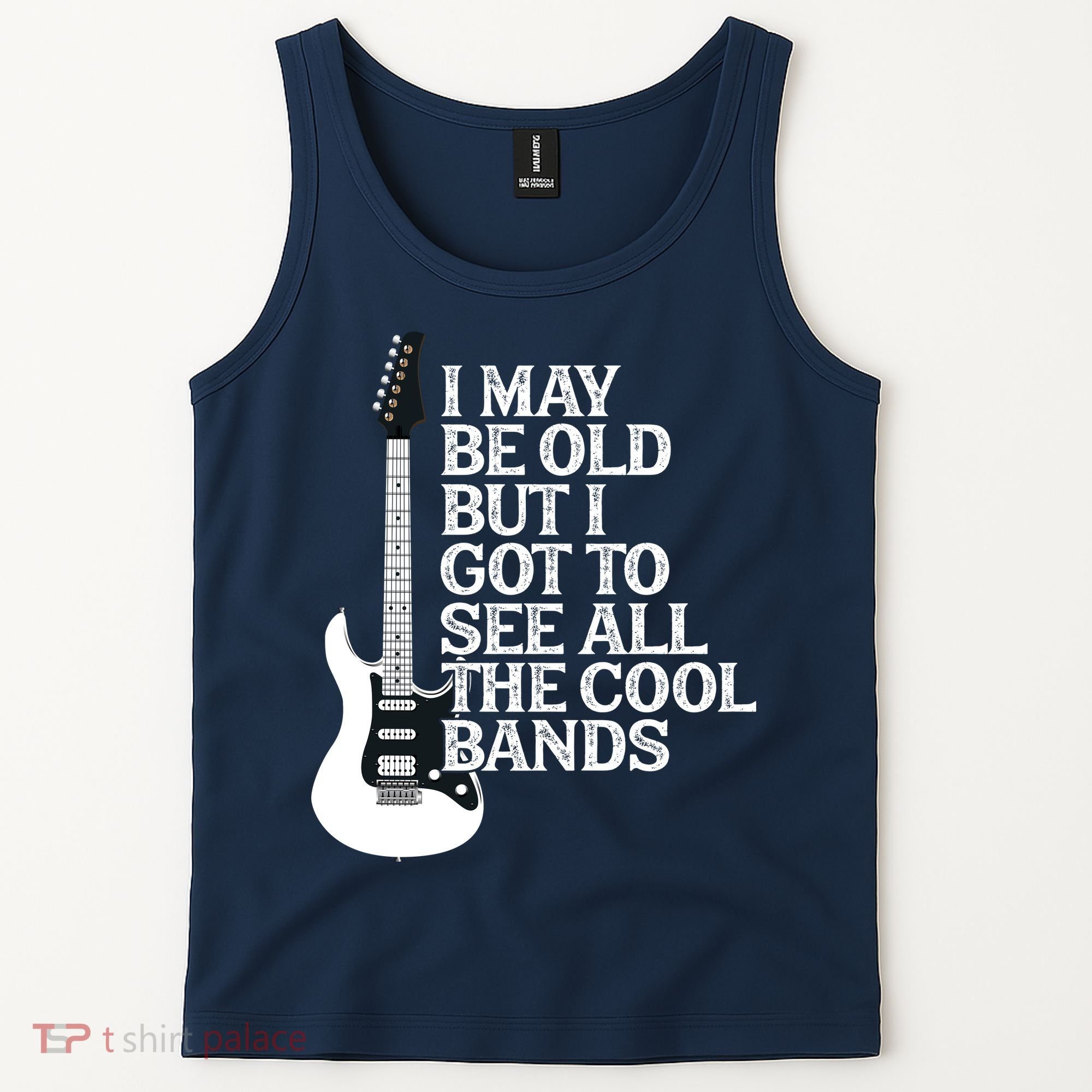 I May Be Old But I Got To See All The Cool Bands Tank Top