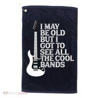 I May Be Old But I Got To See All The Cool Bands Golf Towel thumb 0