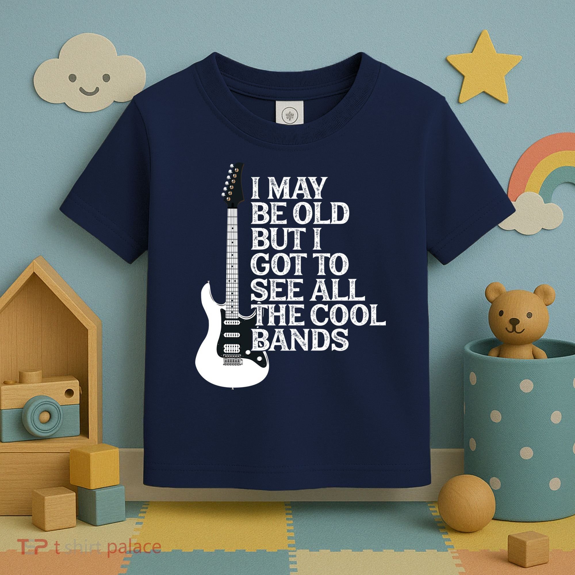 I May Be Old But I Got To See All The Cool Bands Toddler T-Shirt