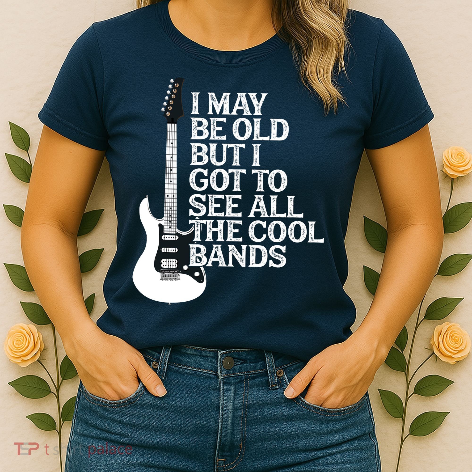I May Be Old But I Got To See All The Cool Bands Women's T-Shirt