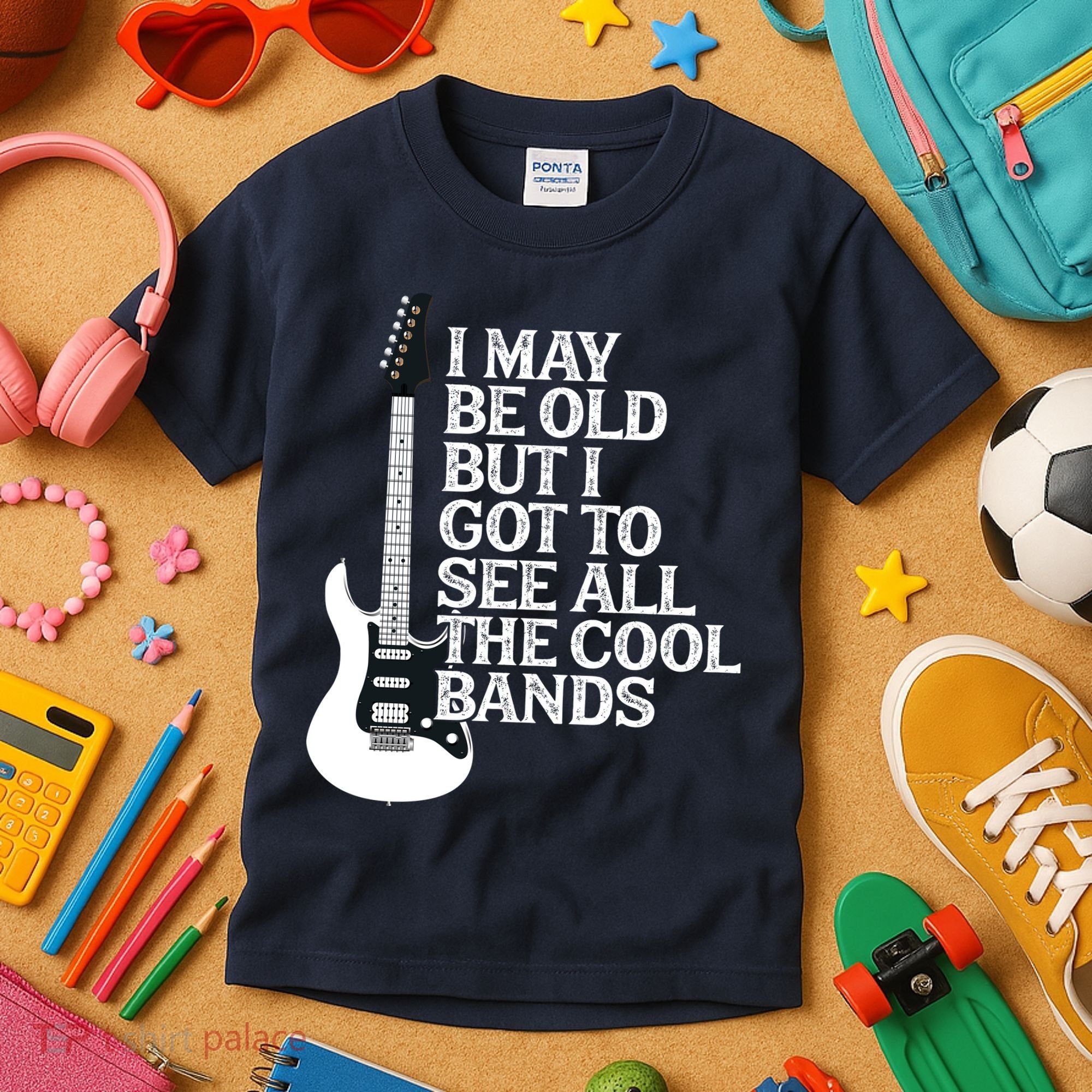 I May Be Old But I Got To See All The Cool Bands Kids T-Shirt