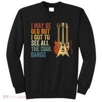I May Be Old But I Got To See All The Cool Bands Classic Guitar Concert Sweatshirt thumb 0