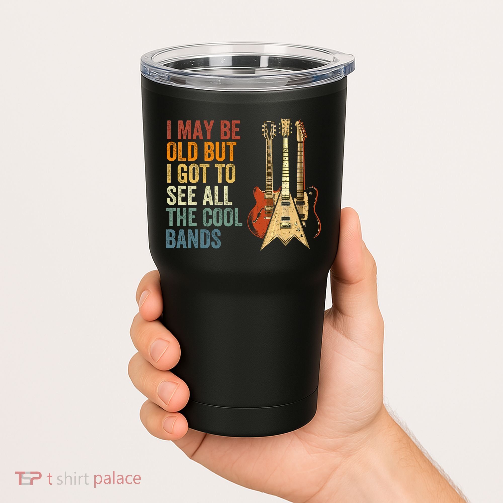 I May Be Old But I Got To See All The Cool Bands Classic Guitar Concert Tumbler
