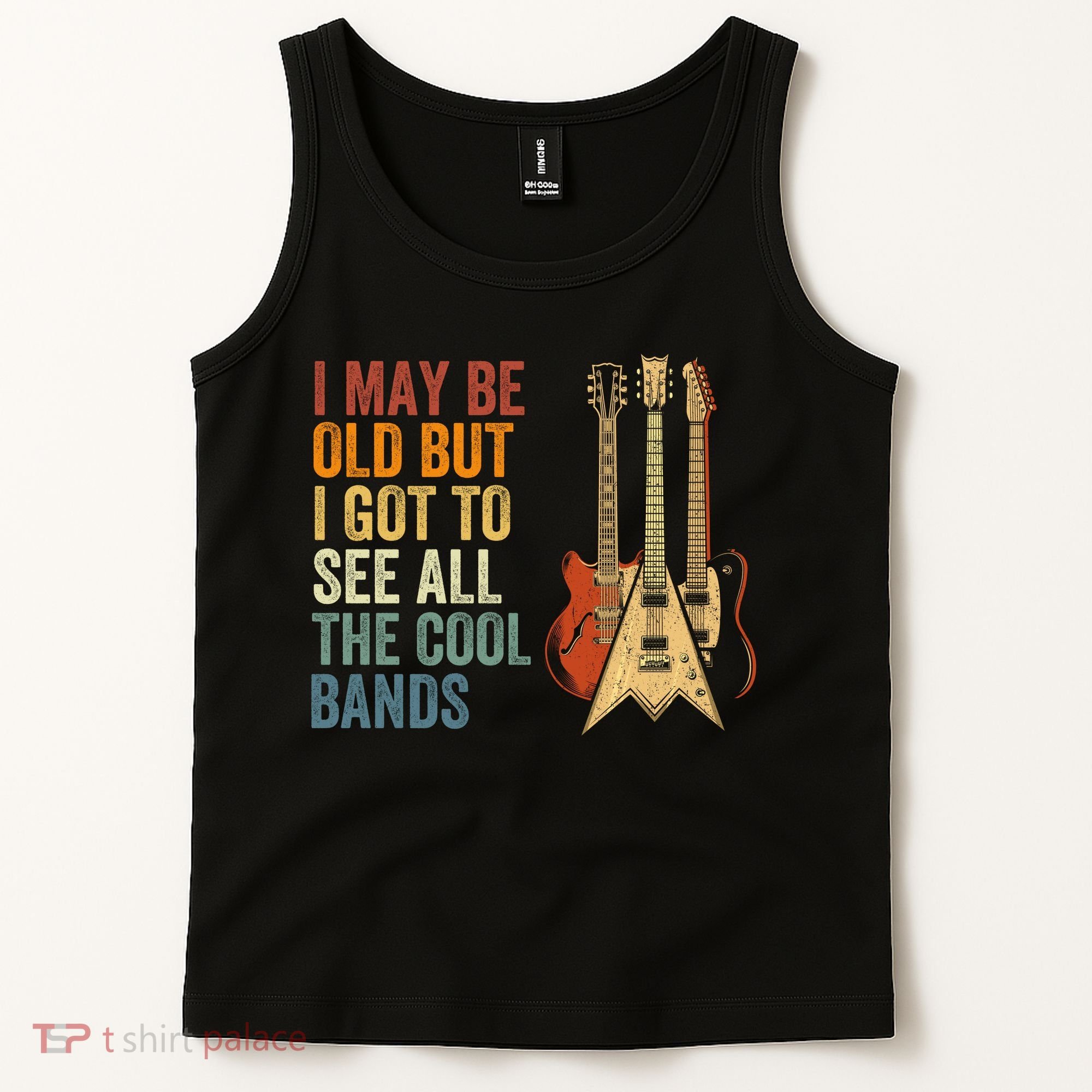 I May Be Old But I Got To See All The Cool Bands Classic Guitar Concert Tank Top