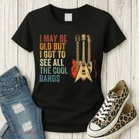 I May Be Old But I Got To See All The Cool Bands Classic Guitar Concert Women's T-Shirt thumb 3