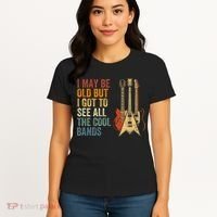 I May Be Old But I Got To See All The Cool Bands Classic Guitar Concert Women's T-Shirt thumb 4