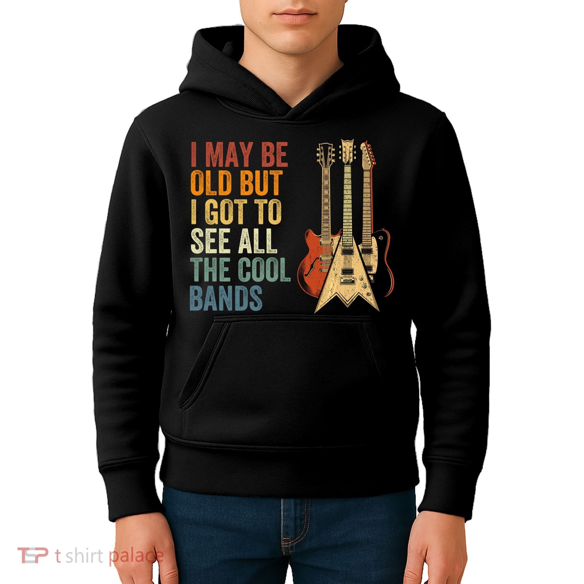 I May Be Old But I Got To See All The Cool Bands Classic Guitar Concert Kids Hoodie