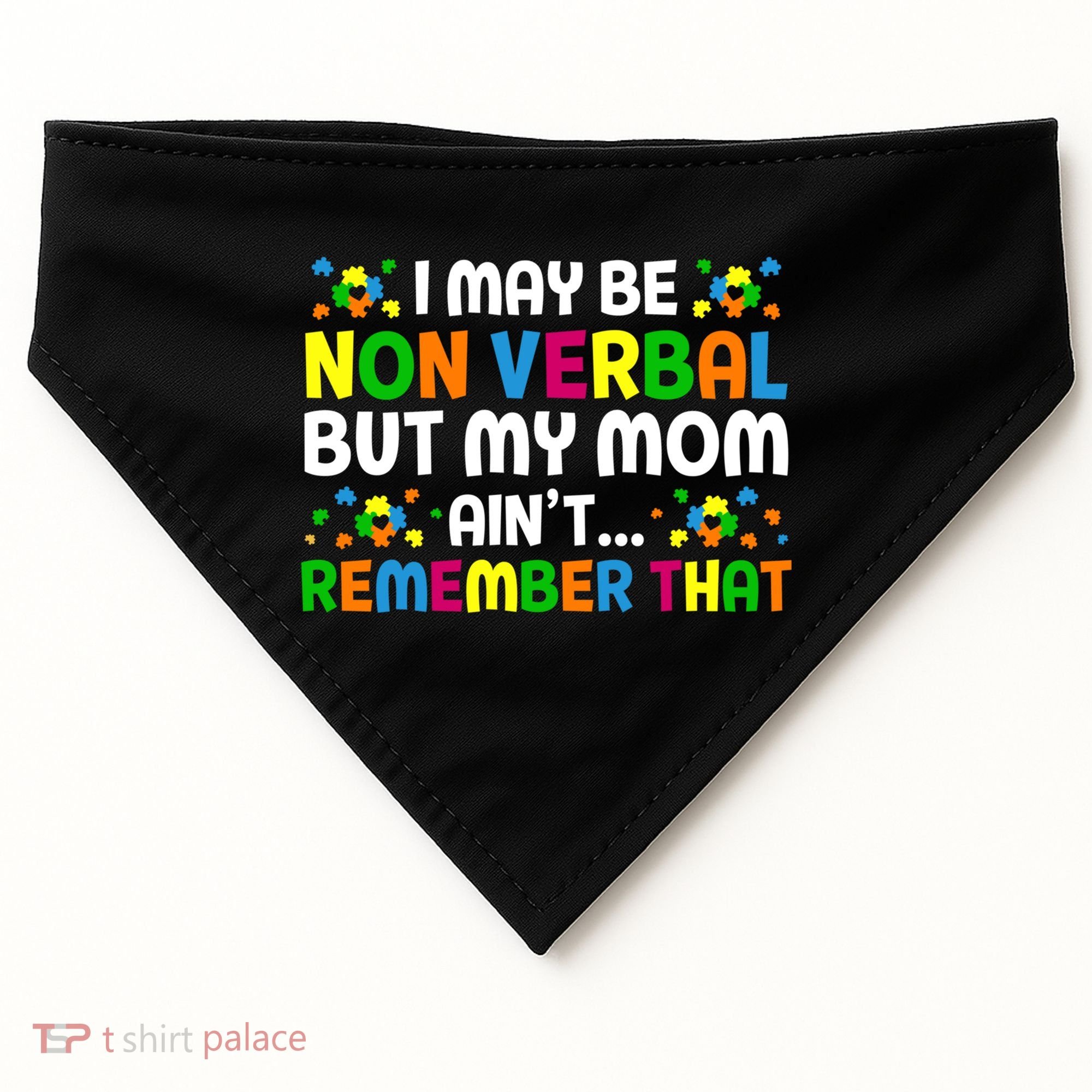 I May Be Non Verbal Nonverbal Autism Awareness Gift USA-Made Doggie Bandana