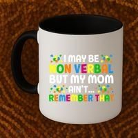 I May Be Non Verbal Nonverbal Autism Awareness Gift Coffee Mug thumb 2