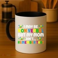 I May Be Non Verbal Nonverbal Autism Awareness Gift Coffee Mug thumb 4
