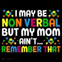 I May Be Non Verbal Nonverbal Autism Awareness Gift Women's Hoodie thumb 2
