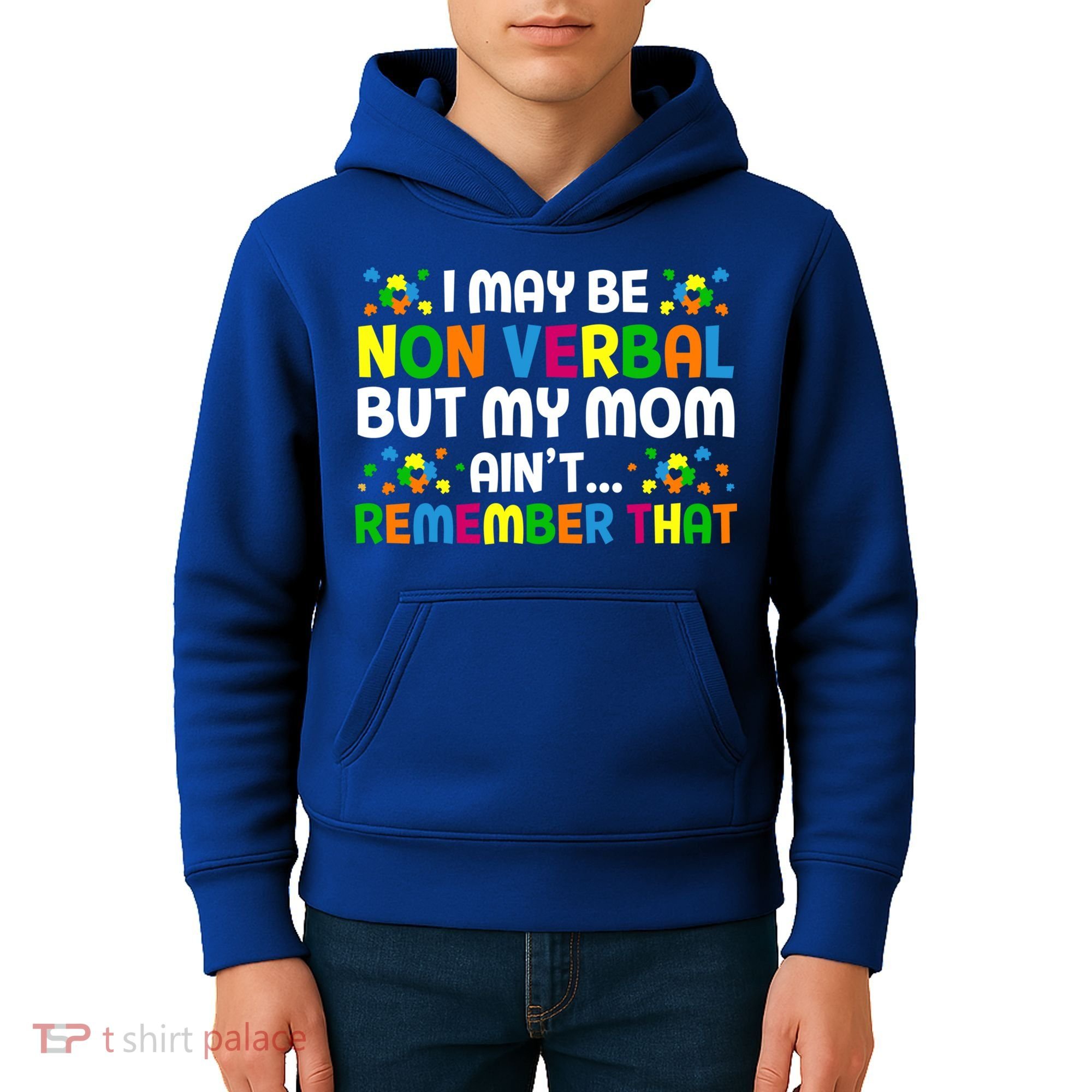 I May Be Non Verbal Nonverbal Autism Awareness Gift Kids Hoodie