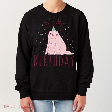 It's My Birthday Cat Women's Sweatshirt