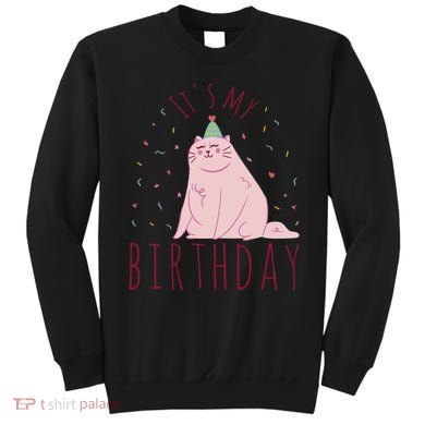 It's My Birthday Cat Sweatshirt