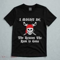 I Might Be The Reason The Rum Is Gone Pirate Day T-Shirt thumb 5
