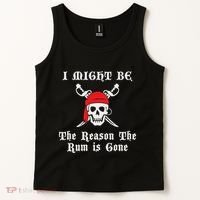 I Might Be The Reason The Rum Is Gone Pirate Day Tank Top thumb 2