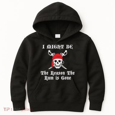 I Might Be The Reason The Rum Is Gone Pirate Day Kids Hoodie