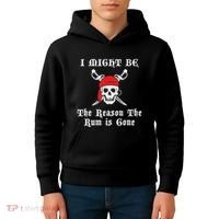 I Might Be The Reason The Rum Is Gone Pirate Day Kids Hoodie thumb 4