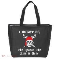 I Might Be The Reason The Rum Is Gone Pirate Day Tote Bag thumb 0