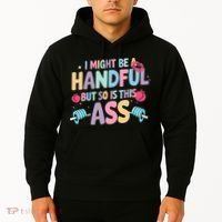 I Might Be A Handful But So Is This Ass Workout Gym Quote Hoodie thumb 2