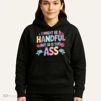 I Might Be A Handful But So Is This Ass Workout Gym Quote Hoodie thumb 5