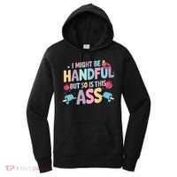 I Might Be A Handful But So Is This Ass Workout Gym Quote Women's Hoodie thumb 0