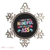 I Might Be A Handful But So Is This Ass Workout Gym Quote Ornament thumb 0