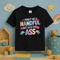 I Might Be A Handful But So Is This Ass Workout Gym Quote Toddler T-Shirt thumb 3