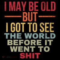 I May Be Old But Got To See The World Before It Went To Coffee Mug thumb 5