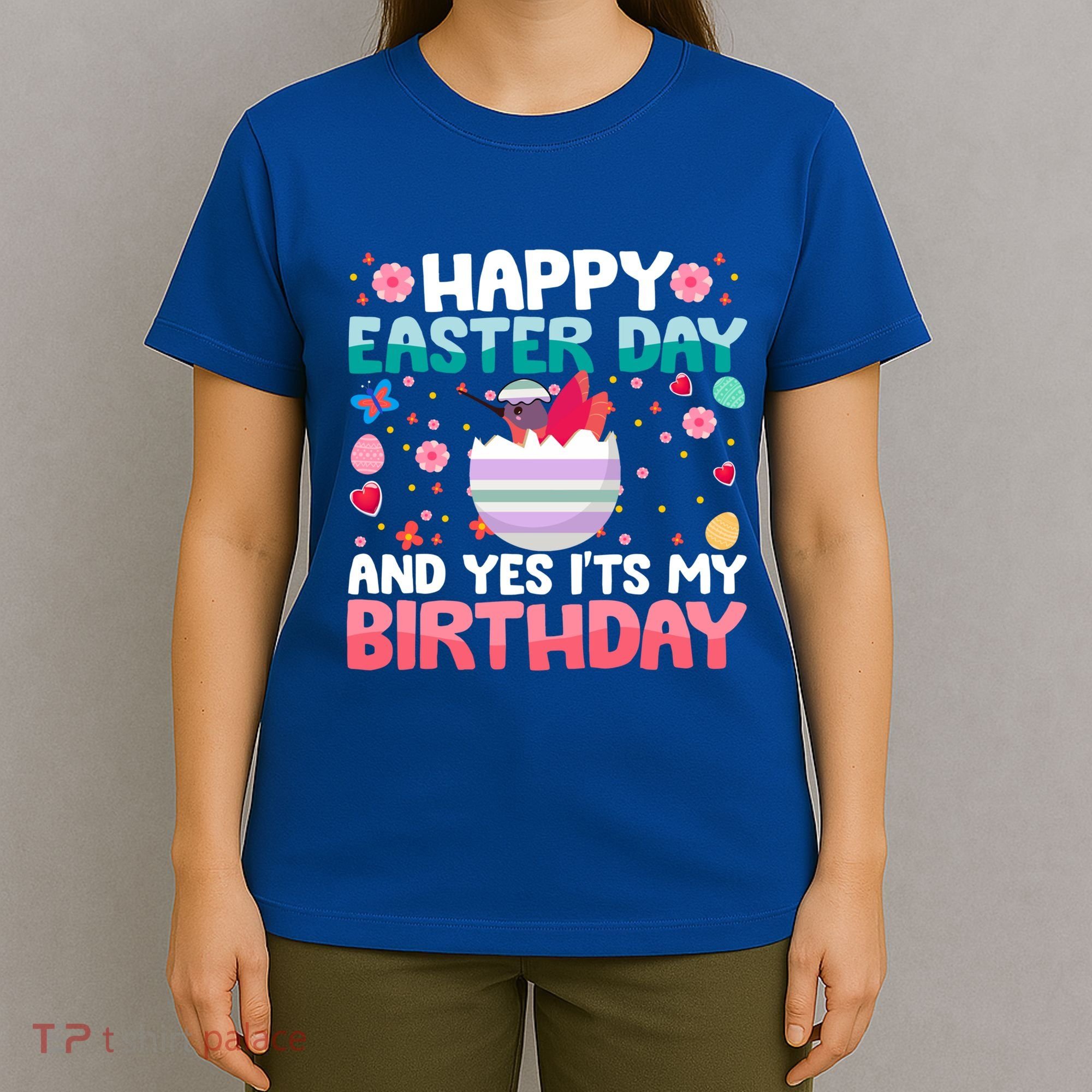 It's My Birthday And Easter Day Happy To Me You Hummingbird Cute Gift T-Shirt