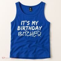 It's My Birthday Bitches Funny Birthday Gift Tank Top thumb 2