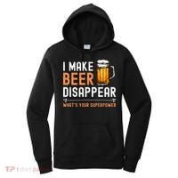 I Make Beer Disappear Whats Your Superpower Funny Drinking Women's Hoodie thumb 0