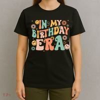 In My Birthday Era Retro Vintage Groovy Birthday Girl T-Shirt thumb 4