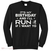 It’S My Birthday And I’Ll Run If I Want To Fun Runner’S Sweatshirt thumb 0