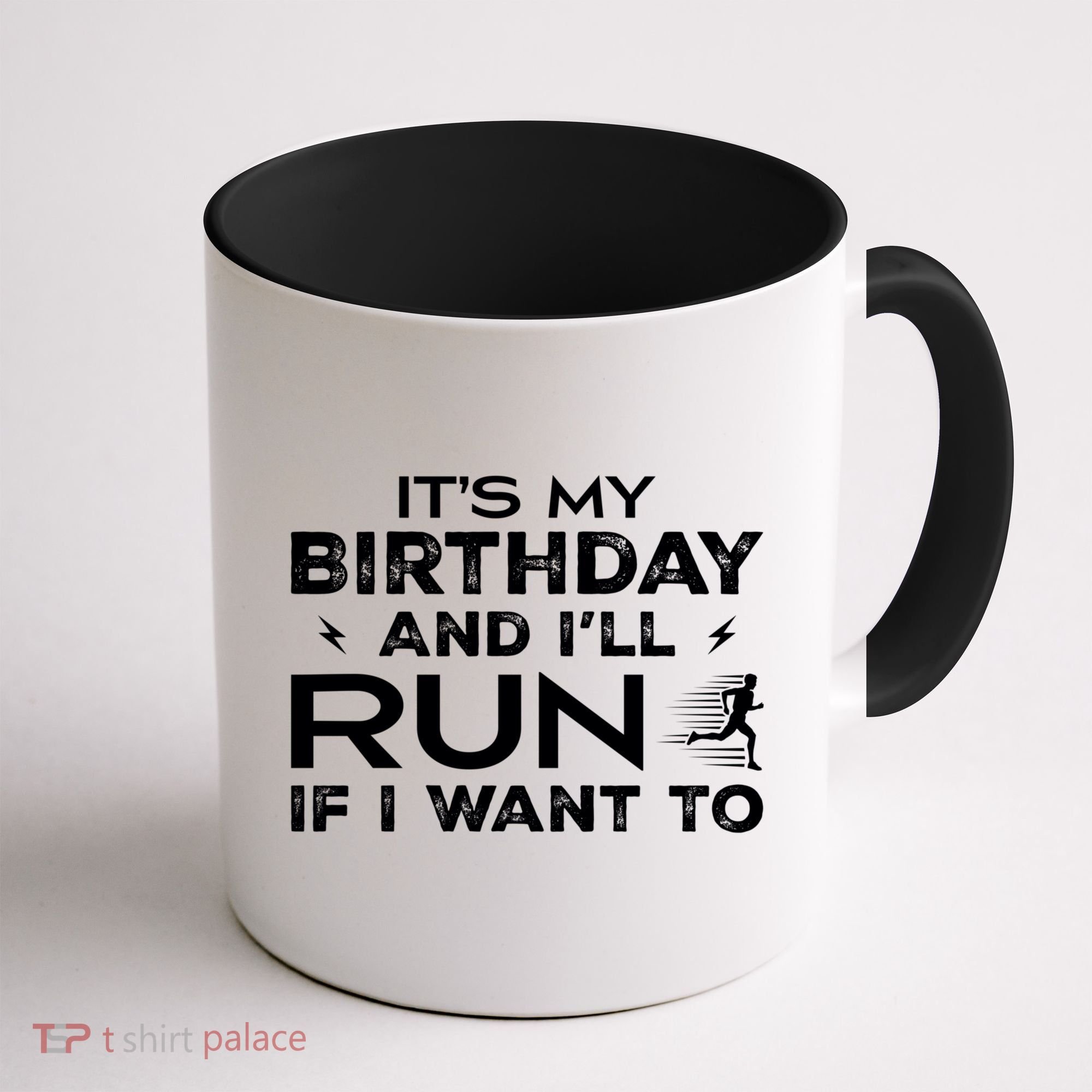It’S My Birthday And I’Ll Run If I Want To Fun Runner’S Coffee Mug