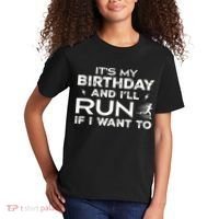 It’S My Birthday And I’Ll Run If I Want To Fun Runner’S Kids T-Shirt thumb 2