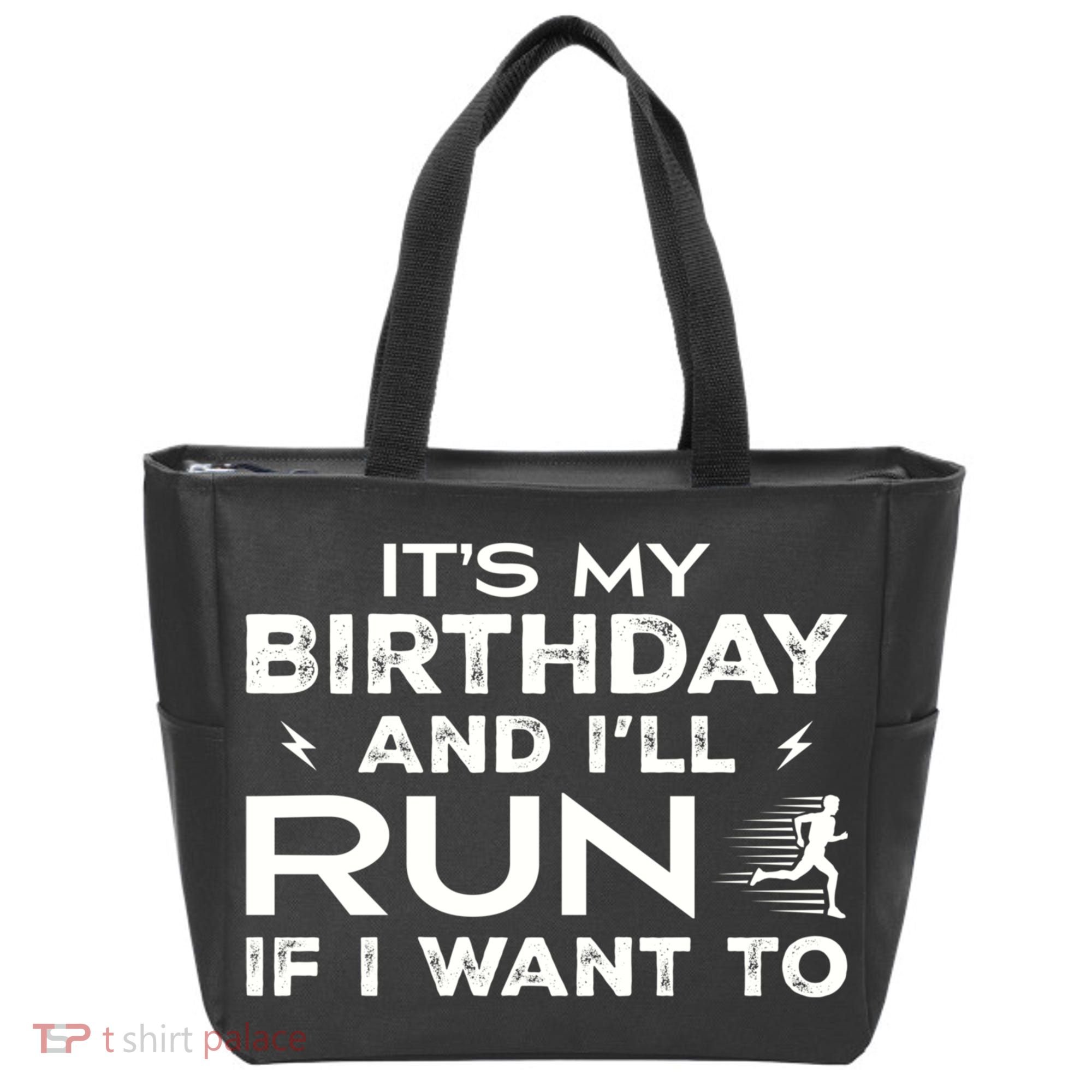 It’S My Birthday And I’Ll Run If I Want To Fun Runner’S Tote Bag
