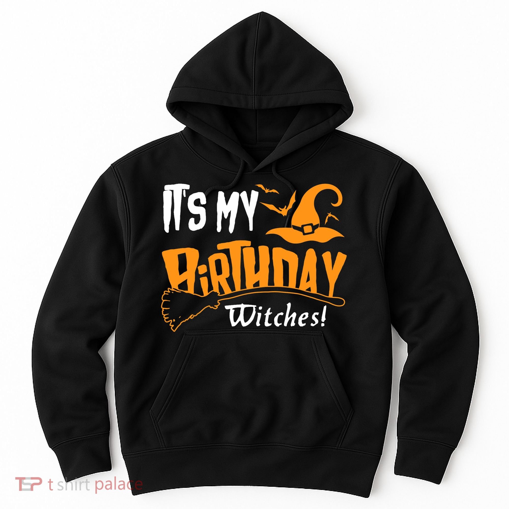 Its My Birthday Witch Halloween October Birthday Hoodie