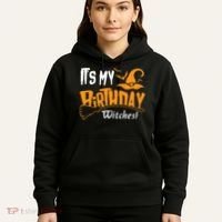 Its My Birthday Witch Halloween October Birthday Hoodie thumb 5
