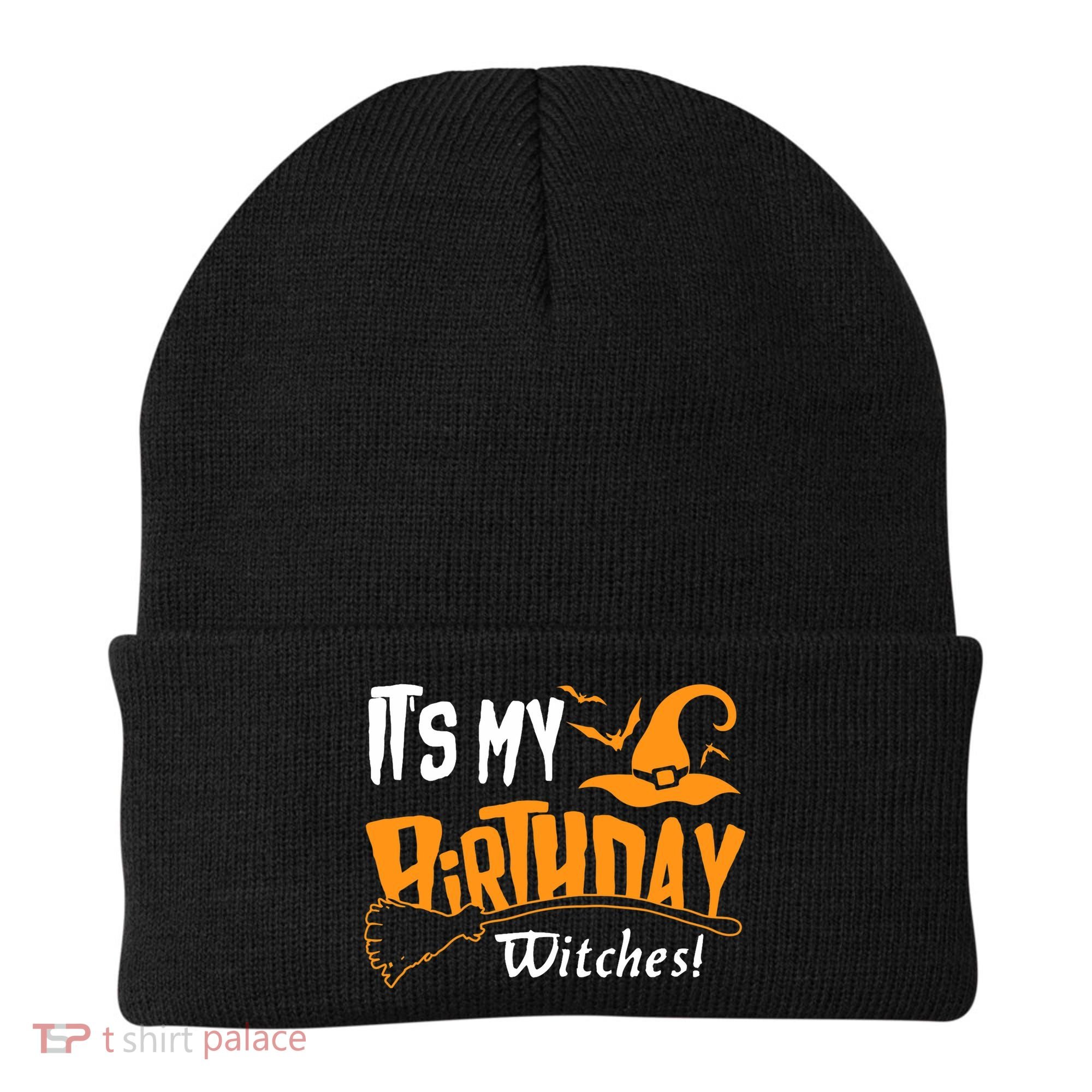 Its My Birthday Witch Halloween October Birthday Beanie